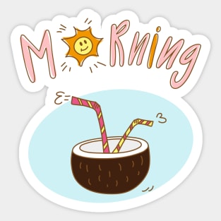 Morning coconut drink Sticker